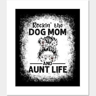 Rockin' The Dog Mom and Aunt Life Dog Lovers Posters and Art